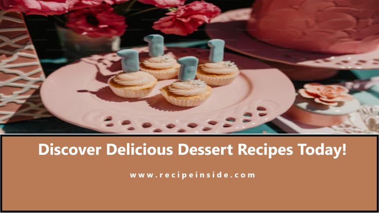 Discover Delicious Dessert Recipes Today